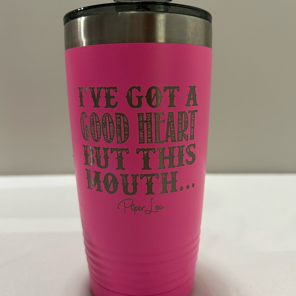 Piper Lou Pink Insulated Tumbler - 'I've Got a Good Heart'